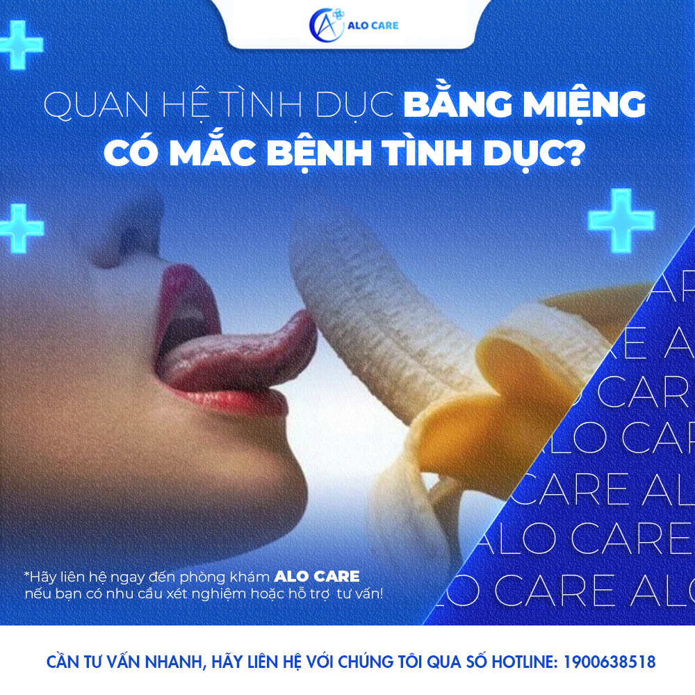 Quan hệ tình dục bằng miệng có mắc bệnh tình dục?